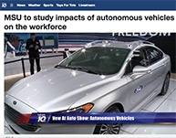 Screen shot from a video news clip from WILX TV 10, "MSU to study impacts of autonomous vehicles on the workforce."